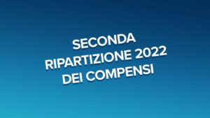 Seconda Ripartizione 2022 Compensi